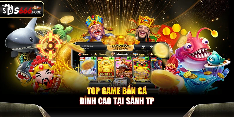 bắn cá Long Thần - Săn rồng, nhận thưởng hấp dẫn